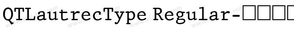 QTLautrecType Regular字体转换